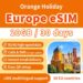 Orange Holiday Europe prepaid eSIM 30 days, buy Europe eSIM online, 20GB high-speed data eSIM Europe, unlimited calls and SMS eSIM Europe, instant email delivery eSIM Europe